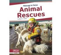 Rescues in Focus Animal Rescues by Mark L. Lewis Mark L. Lewis (Auteur)