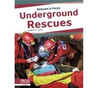 Rescues in Focus Underground Rescues by Mark L. Lewis Mark L. Lewis (Auteur)