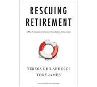Rescuing Retirement - Tony James - Columbia University Press - Livre en Anglais - Paperback Tony JamesTony James (Auteur)