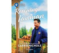 Rescuing the Lawman - Carrie Nichols - Harlequin Special Edition - ebook (ePub) - Livre