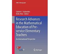 Research Advances In The Mathematical Education Of Pre-Service Elementary Teachers