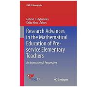 Research Advances In The Mathematical Education Of Pre-Service Elementary Teachers