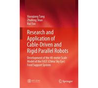 Research And Application Of Cable-Driven And Rigid Parallel Robots
