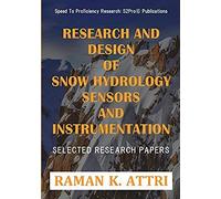 Research And Design Of Snow Hydrology Sensors And Instrumentation