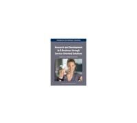 Research And Development In E-Business Through Service-Oriented Solutions