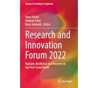 Research and Innovation Forum 2022: Rupture, Resilience and Recovery in the Post-covid World