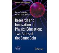 Research And Innovation In Physics Education: Two Sides Of The Same Coin