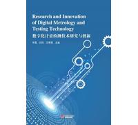 Research and Innovation of Digital Metrology and Testing Technology
