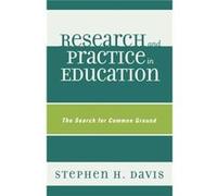 Research and Practice in Education by Stephen H. Davis Stephen H. Davis (Auteur)