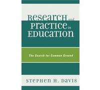 Research and Practice in Education by Stephen H. Davis Stephen H. Davis (Auteur)