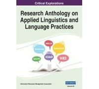 Research Anthology On Applied Linguistics And Language Practices, Vol 3