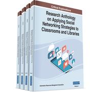 Research Anthology On Applying Social Networking Strategies To Classrooms And Libraries