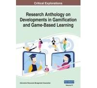 Research Anthology On Developments In Gamification And Game-Based Learning, Vol 4