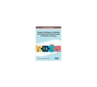 Research Anthology On Facilitating New Educational Practices Through Communities Of Learning, Vol 1