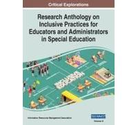 Research Anthology On Inclusive Practices For Educators And Administrators In Special Education, Vol 2