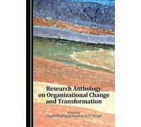 Research Anthology on Organizational Change and Transformation