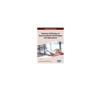Research Anthology On Securing Mobile Technologies And Applications, Vol 2