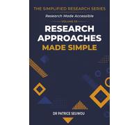 Research Approaches Made Simple: Inductive, Deductive & Abductive Reasoning, Qualitative, Quantitative & Mixed Methods Explained