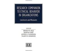 Research Companion to Ethical Behavior in Organizations: Constructs and Measures (Elgar Original Reference) - [Livre en VO] Bradley R Agle, David W Hart, Jeffery A Thompson, Hilary M Hendricks, B R Ag