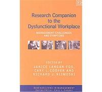 Research Companion to the Dysfunctional Workplace, New Horizons in Management Series