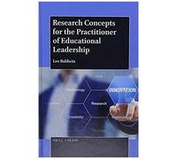 Research Concepts For The Practitioner Of Educational Leadership