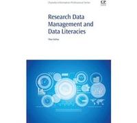 Research Data Management and Data Literacies by Tibor Koltay Professor Eszterhazy Karoly University Institute of Learning Technologies Hungary Paperback B Tibor Koltay Professor Eszterhazy Karoly Univ