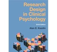 Research Design in Clinical Psychology by Kazdin & Alan E. Yale University & Connecticut Kazdin Alan E. Yale University Connecticut (Auteur)