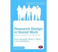 Research Design In Social Work (Transforming Social Work Practice Series) (Paperback) Anne Campbell, Brian J Taylor, Aisling Monds - Watson, Anne Mcglade (Auteur)