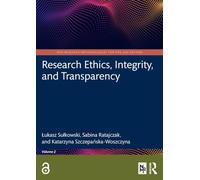 Research Ethics, Integrity, and Transparency