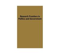 Research Frontiers In Politics And Government