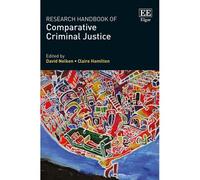 Research Handbook Of Comparative Criminal Justice