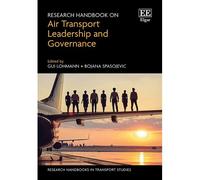 Research Handbook On Air Transport Leadership And Governance