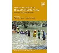 Research Handbook on Climate Disaster Law: Barriers and Opportunities