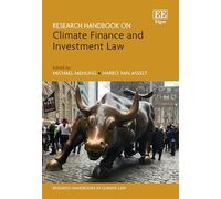 Research Handbook on Climate Finance and Investment Law