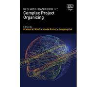 Research Handbook On Complex Project Organizing