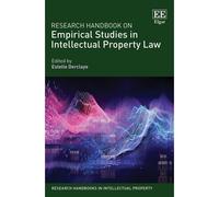 Research Handbook On Empirical Studies In Intellectual Property Law