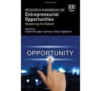 Research Handbook on Entrepreneurial Opportunities: Reopening the Debate (Research Handbooks in Business and Management Series) - [Livre en VO] Catherine Leger - Jarniou, Silke Tegtmeier (Auteur)