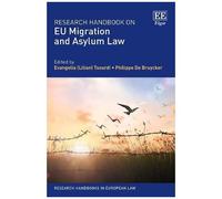 Research Handbook On Eu Migration And Asylum Law