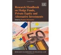 Research Handbook on Hedge Funds, Private Equity and Alternative Investments (Research Handbooks in Financial Law Series) - [Livre en VO] Phoebus Athanassiou (Auteur)