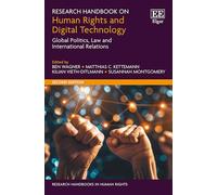 Research Handbook on Human Rights and Digital Technology: Global Politics, Law and International Relations: Second Edition