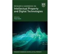 Research Handbook on Intellectual Property and Digital Technologies Research Handbook on Intellectual Property and Digital Technologies (Auteur)