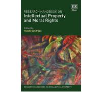 Research Handbook On Intellectual Property And Moral Rights