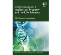 Research Handbook on Intellectual Property and the Life Sciences Duncan Matthews, Herbert Zech (Auteur)