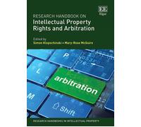 Research Handbook On Intellectual Property Rights And Arbitration