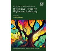 Research Handbook On Intellectual Property Rights And Inclusivity