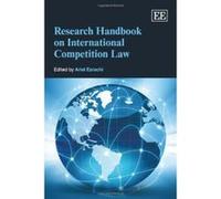 Research Handbook on International Competition Law (Research Handbooks in International Law Series) - [Livre en VO] Ariel Ezrachi (Auteur)
