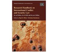 Research Handbook On International Conflict And Security Law