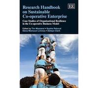 Research Handbook on Sustainable Co-Operative Enterprise: Case Studies of Organisational Resilience in the Co-Operative Business Model (Research Handbooks in Business and Management Series) - [Livre e