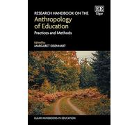 Research Handbook on the Anthropology of Education: Practices and Methods