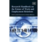 Research Handbook on the Future of Work and Employment Relations (Elgar Original Reference) - [Livre en VO] Keith Townsend, Adrian Wilkinson (Auteur)